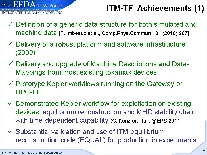 ITM-TF Achievements (1) ü Definition of a generic data-structure for both simulated and machine