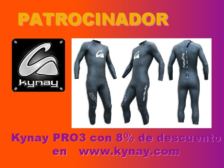 PATROCINADOR Kynay PRO 3 con 8% de descuento en www. kynay. com 