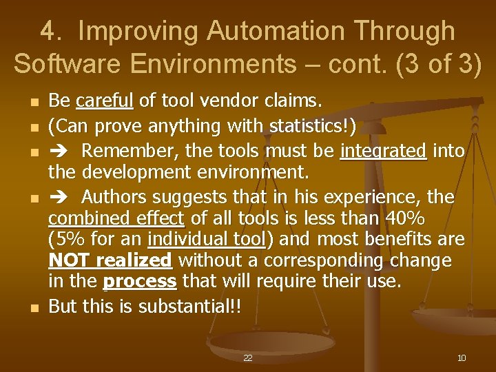 4. Improving Automation Through Software Environments – cont. (3 of 3) n n n