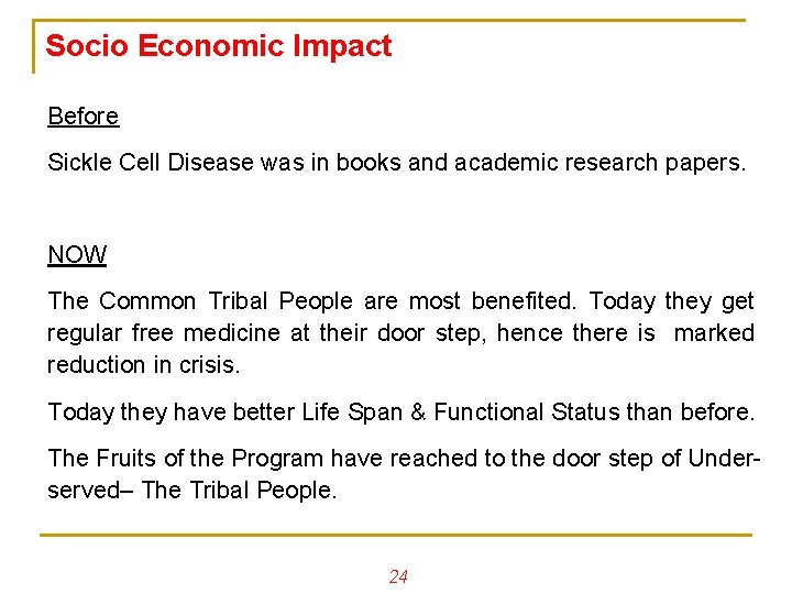 Socio Economic Impact Before Sickle Cell Disease was in books and academic research papers.