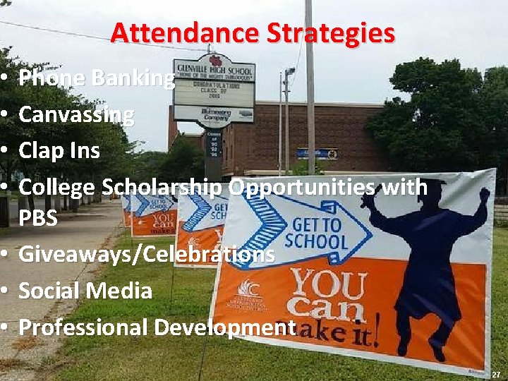  • • Attendance Strategies Phone Banking Canvassing Clap Ins College Scholarship Opportunities with