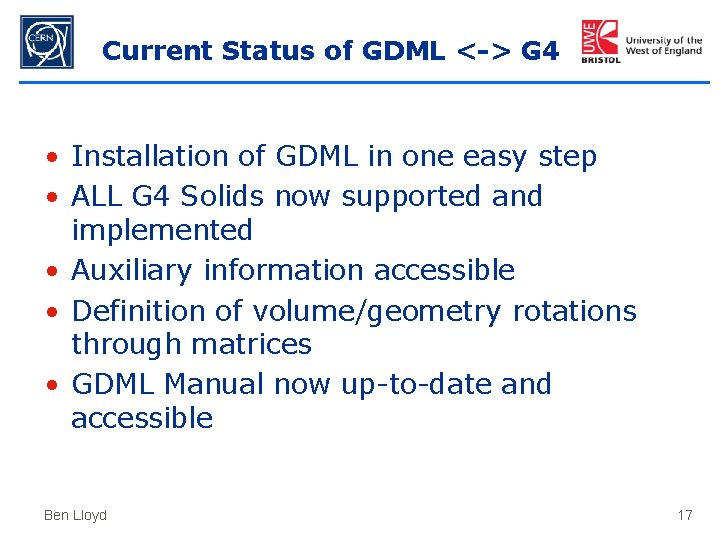 Current Status of GDML <-> G 4 • Installation of GDML in one easy