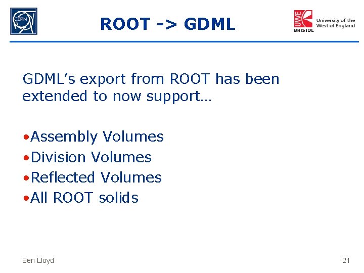 ROOT -> GDML’s export from ROOT has been extended to now support… • Assembly