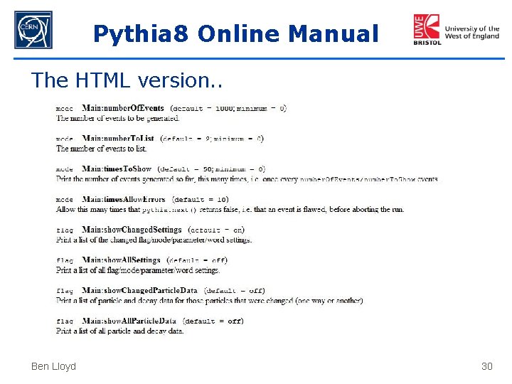 Pythia 8 Online Manual The HTML version. . Ben Lloyd 30 