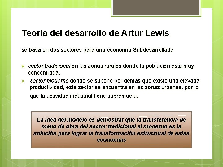 Teoría del desarrollo de Artur Lewis se basa en dos sectores para una economía