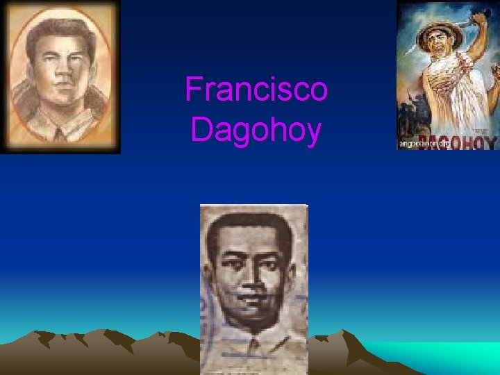 Francisco Dagohoy Francisco Dagohoy