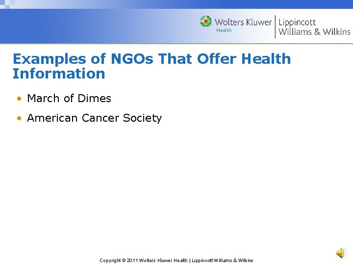 Examples of NGOs That Offer Health Information • March of Dimes • American Cancer
