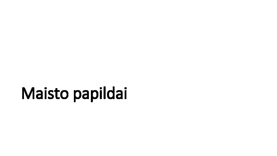 Maisto papildai 