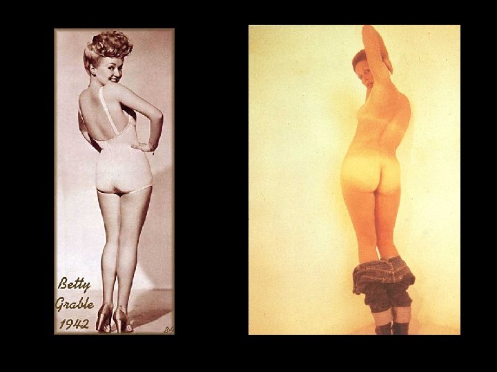 Betty Grable; Lynda Benglis 