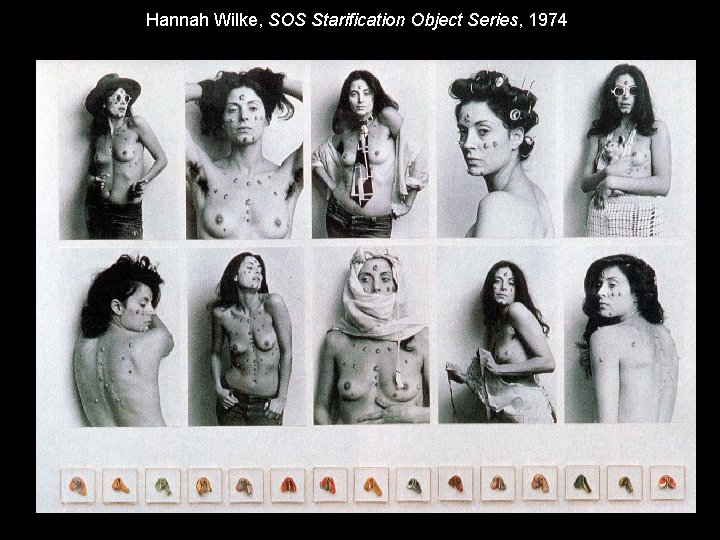 Hannah Wilke, SOS Starification Object Series, 1974 