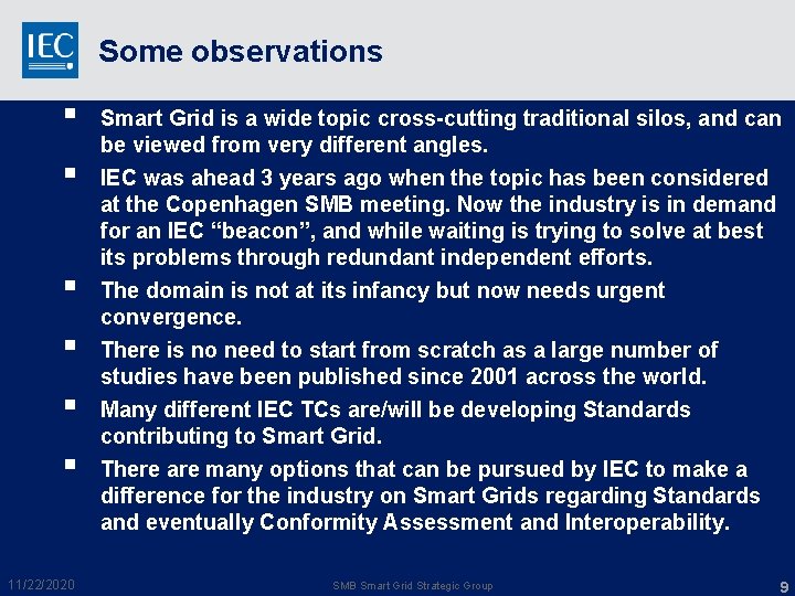 Some observations § § § 11/22/2020 Smart Grid is a wide topic cross-cutting traditional Some observations § § § 11/22/2020 Smart Grid is a wide topic cross-cutting traditional