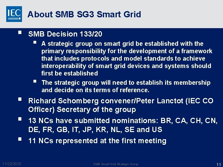About SMB SG 3 Smart Grid § SMB Decision 133/20 § § § 11/22/2020 About SMB SG 3 Smart Grid § SMB Decision 133/20 § § § 11/22/2020