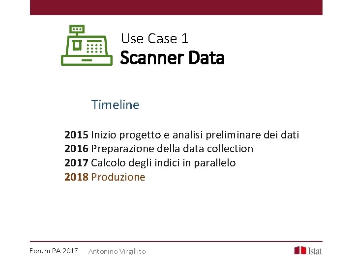 Use Case 1 Scanner Data Timeline 2015 Inizio progetto e analisi preliminare dei dati