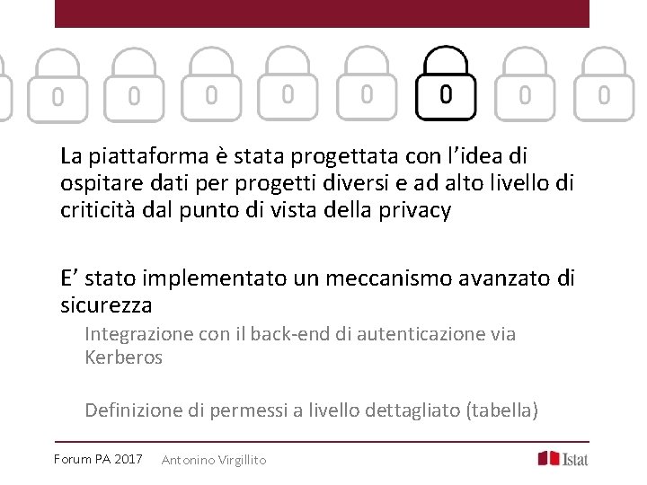 La piattaforma è stata progettata con l’idea di ospitare dati per progetti diversi e