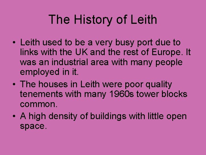 The History of Leith • Leith used to be a very busy port due