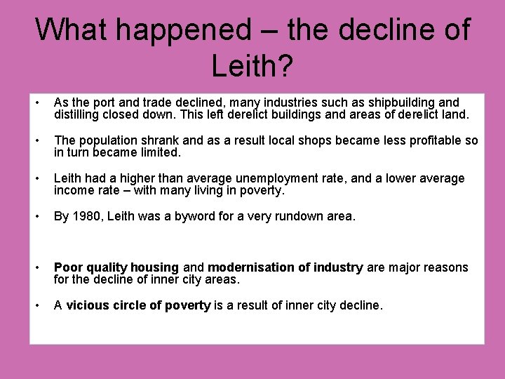 What happened – the decline of Leith? • As the port and trade declined,