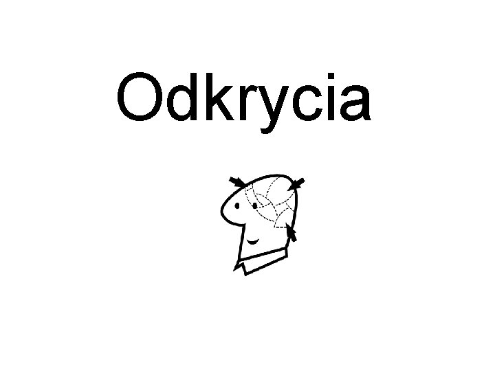 Odkrycia 