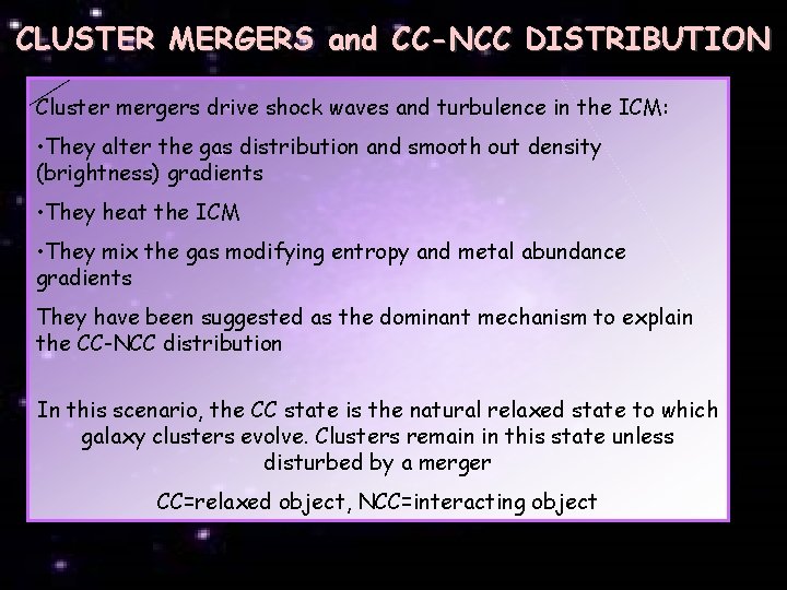 CLUSTER MERGERS and CC-NCC DISTRIBUTION Cluster mergers drive shock waves and turbulence in the