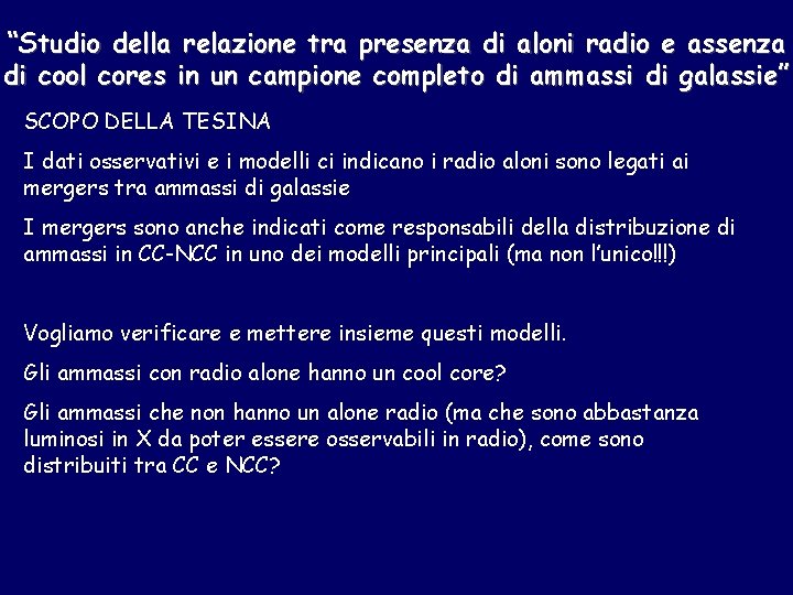 “Studio della relazione tra presenza di aloni radio e assenza di cool cores in