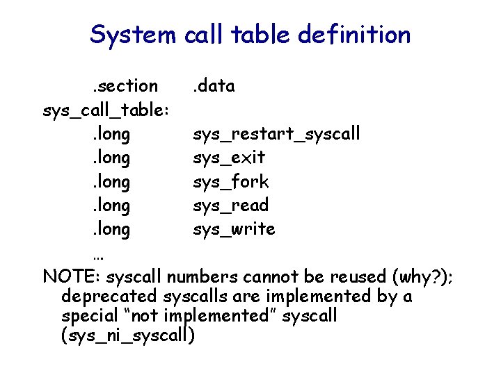 System call table definition. section. data sys_call_table: . long sys_restart_syscall. long sys_exit. long sys_fork.