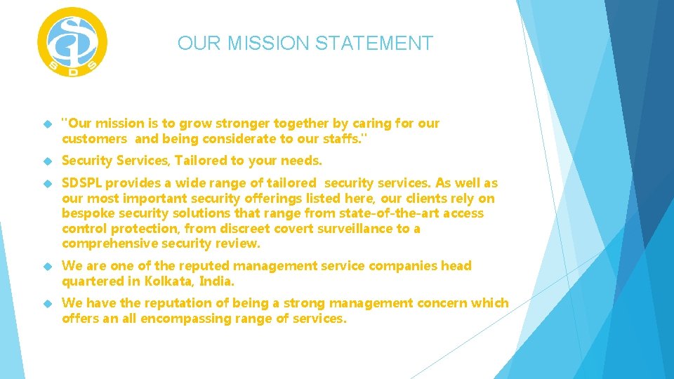 OUR MISSION STATEMENT "Our mission is to grow stronger together by caring for our