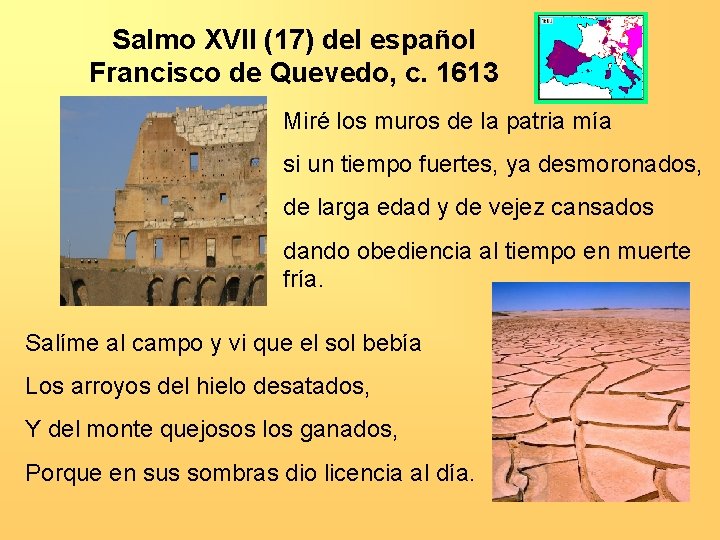 Salmo XVII (17) del español Francisco de Quevedo, c. 1613 Miré los muros de