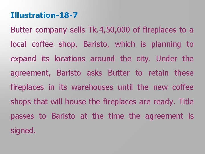 Illustration-18 -7 Butter company sells Tk. 4, 50, 000 of fireplaces to a local