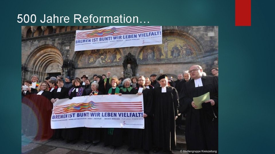 500 Jahre Reformation… 