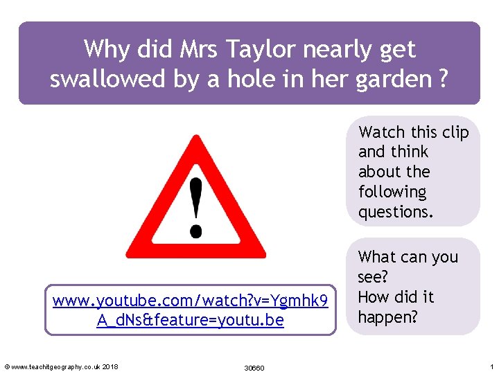 Why did Mrs Taylor nearly get swallowed by a hole in her garden ?