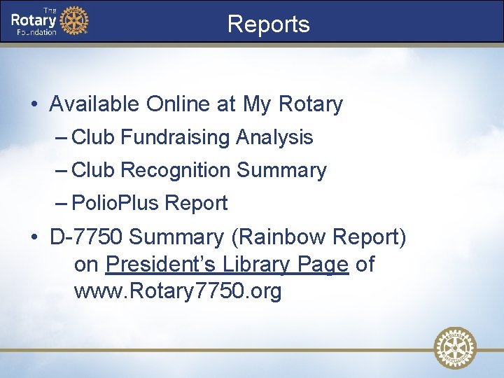 Reports • Available Online at My Rotary – Club Fundraising Analysis – Club Recognition