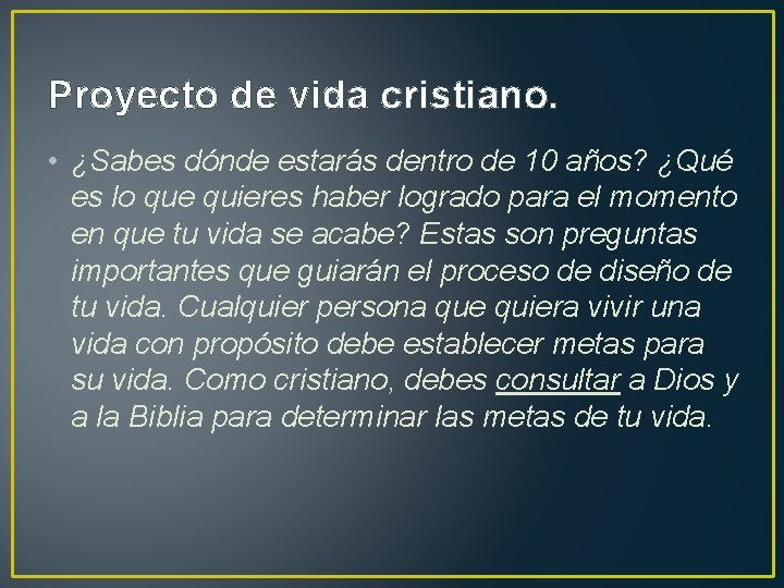 PROYECTO DE VIDA CRISTIANA Proyecto de vida cristiano