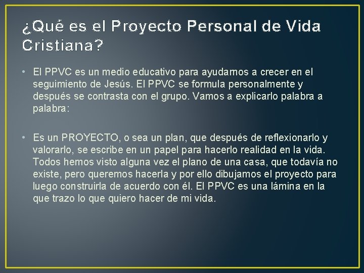 PROYECTO DE VIDA CRISTIANA Proyecto de vida cristiano