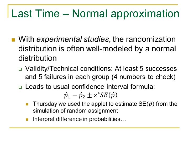 Last Time – Normal approximation n 