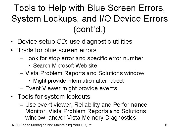 Tools to Help with Blue Screen Errors, System Lockups, and I/O Device Errors (cont’d.