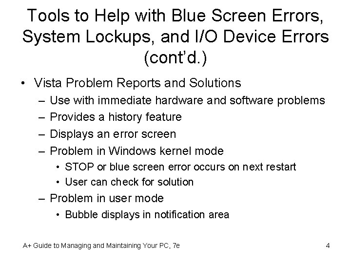 Tools to Help with Blue Screen Errors, System Lockups, and I/O Device Errors (cont’d.