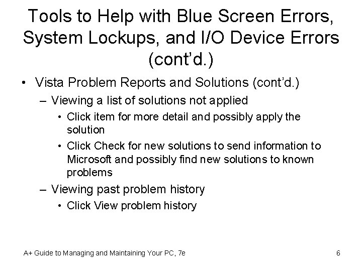 Tools to Help with Blue Screen Errors, System Lockups, and I/O Device Errors (cont’d.