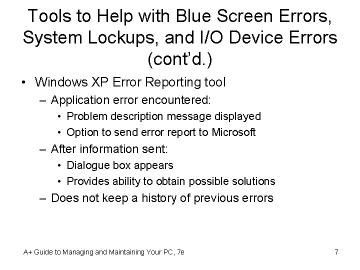 Tools to Help with Blue Screen Errors, System Lockups, and I/O Device Errors (cont’d.
