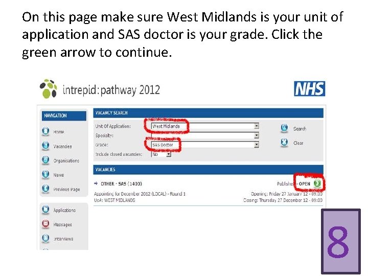 On this page make sure West Midlands is your unit of application and SAS