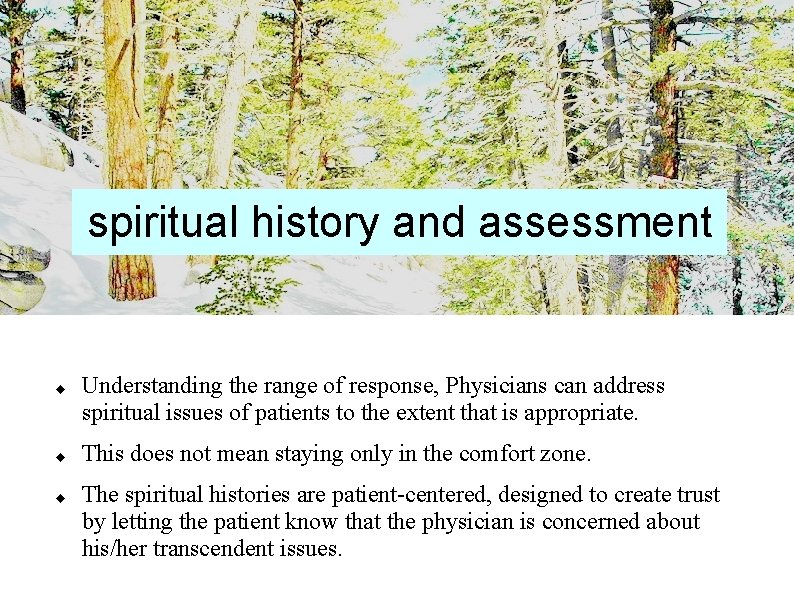 spiritual history and assessment Understanding the range of response, Physicians can address spiritual issues