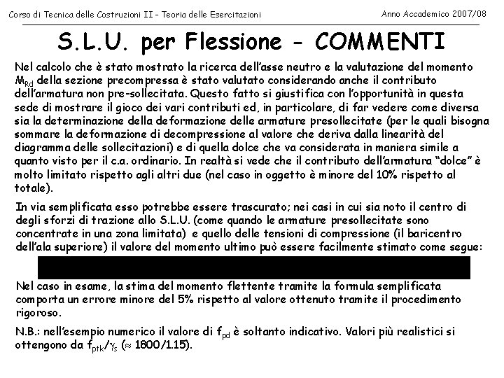 Corso di Tecnica delle Costruzioni II - Teoria delle Esercitazioni Anno Accademico 2007/08 S.