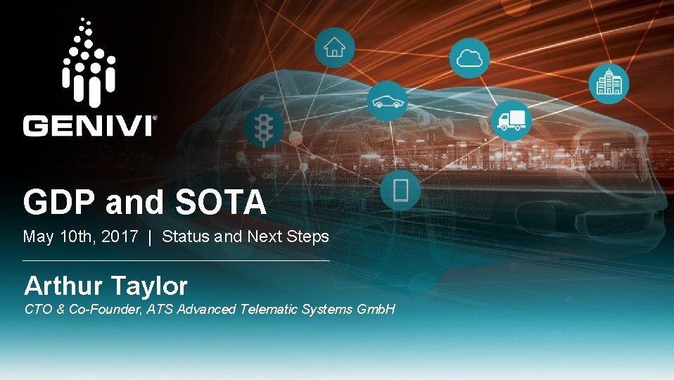 GDP and SOTA May 10 th, 2017 | Status and Next Steps Arthur Taylor