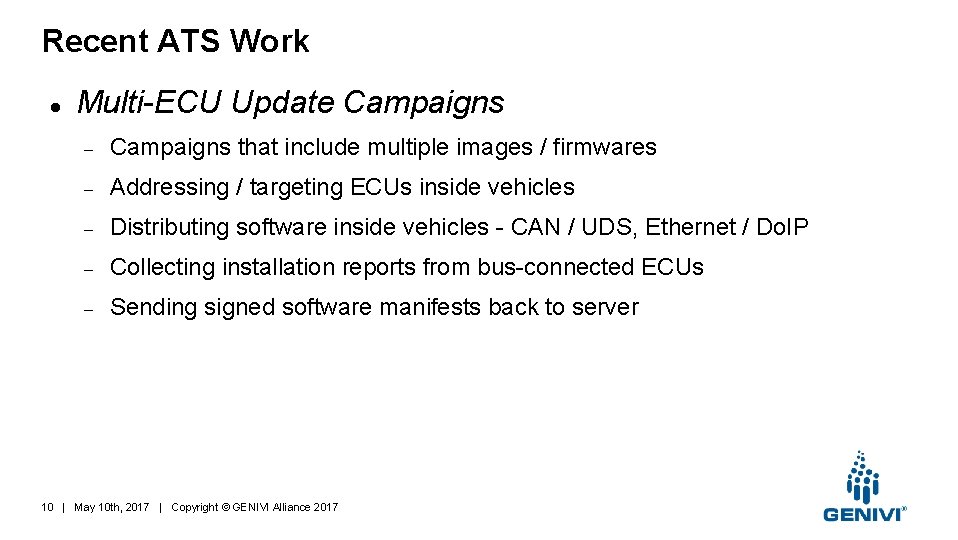 Recent ATS Work Multi-ECU Update Campaigns that include multiple images / firmwares Addressing /