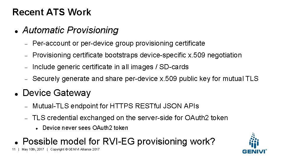 Recent ATS Work Automatic Provisioning Per-account or per-device group provisioning certificate Provisioning certificate bootstraps