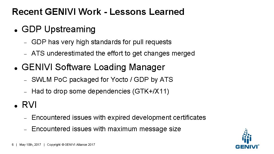 Recent GENIVI Work - Lessons Learned GDP Upstreaming GDP has very high standards for