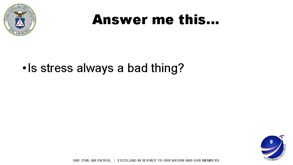 Answer me this… • Is stress always a bad thing? 8 ONE CIVIL AIR Answer me this… • Is stress always a bad thing? 8 ONE CIVIL AIR