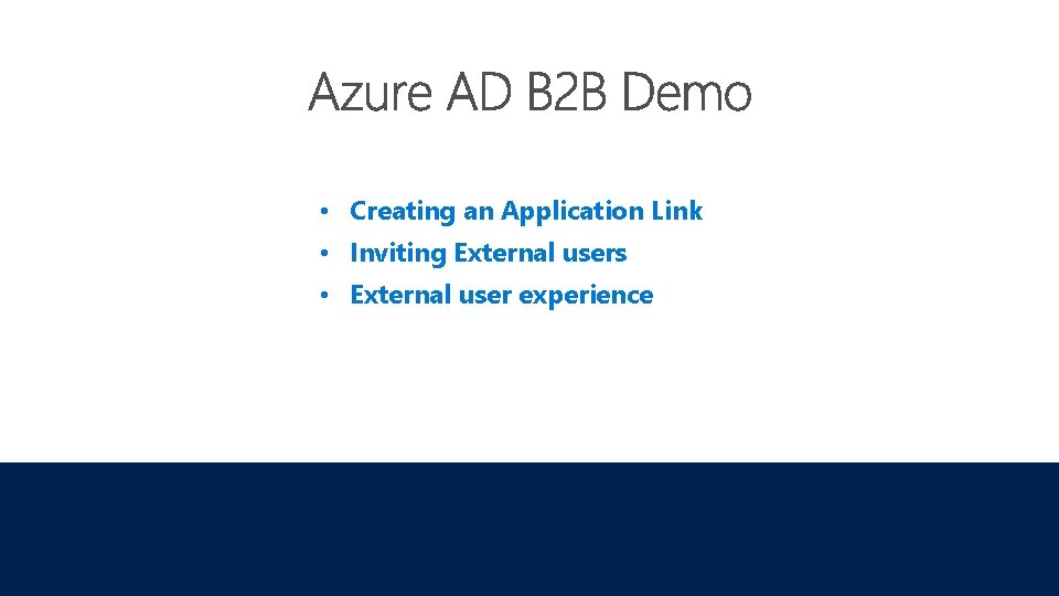  • Creating an Application Link • Inviting External users • External user experience
