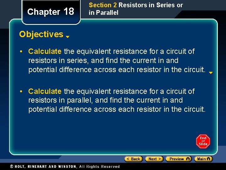 Chapter 18 Section 2 Resistors in Series or in Parallel Objectives • Calculate the Chapter 18 Section 2 Resistors in Series or in Parallel Objectives • Calculate the