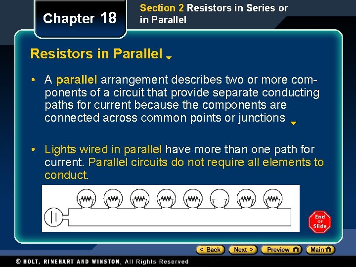 Chapter 18 Section 2 Resistors in Series or in Parallel Resistors in Parallel • Chapter 18 Section 2 Resistors in Series or in Parallel Resistors in Parallel •
