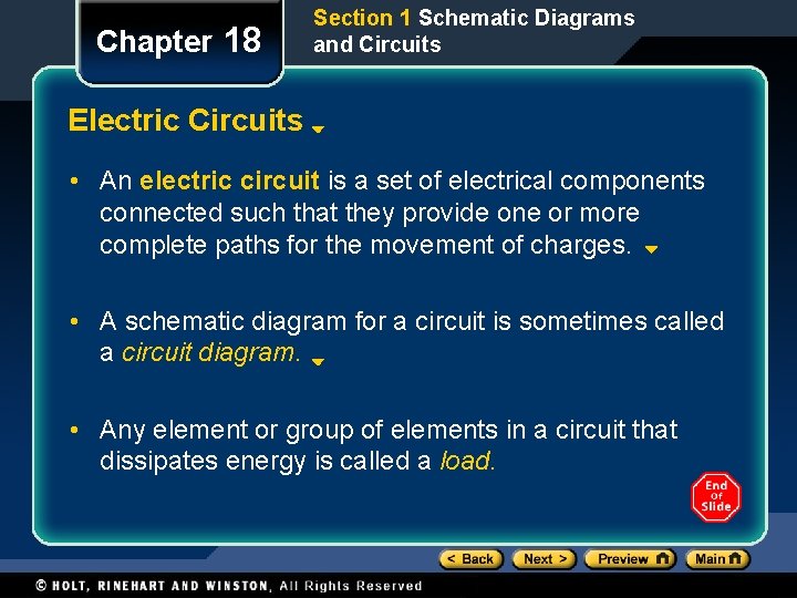 Chapter 18 Section 1 Schematic Diagrams and Circuits Electric Circuits • An electric circuit Chapter 18 Section 1 Schematic Diagrams and Circuits Electric Circuits • An electric circuit