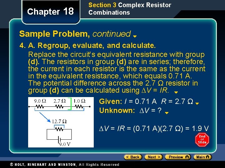 Chapter 18 Section 3 Complex Resistor Combinations Sample Problem, continued 4. A. Regroup, evaluate, Chapter 18 Section 3 Complex Resistor Combinations Sample Problem, continued 4. A. Regroup, evaluate,